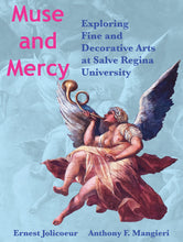 Load image into Gallery viewer, Muse and Mercy: Exploring Fine and Decorative Arts at Salve Regina University